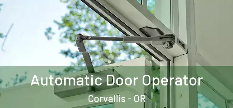 Automatic Door Operator Corvallis - OR