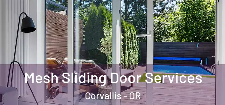  Mesh Sliding Door Services Corvallis - OR